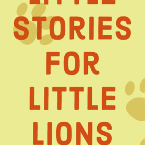 Little Stories for Little Lions (Digital)