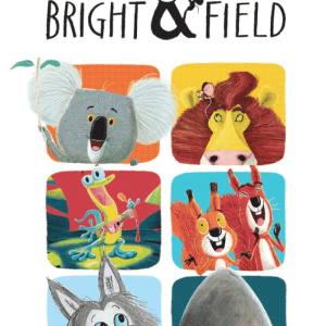 The Lion Inside and other stories: The World of Rachel Bright & Jim Field