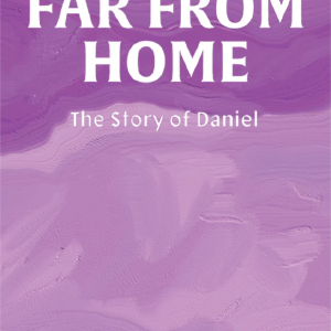 Far From Home: The Story of Daniel